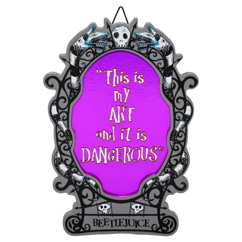 My Art is Dangerous Sign - Beetlejuice MULTI-COLOR